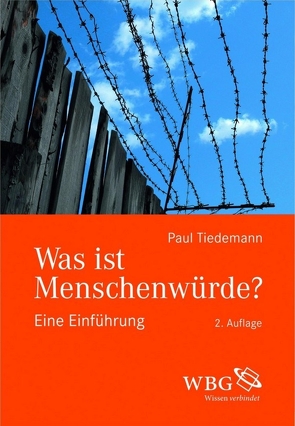 Was ist Menschenwürde von Tiedemann,  Paul