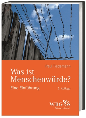 Was ist Menschenwürde? von Tiedemann,  Paul