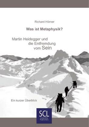 Was ist Metaphysik? von Hörner,  Richard