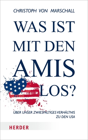 Was ist mit den Amis los? von Marschall,  Christoph von