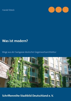 Was ist modern? von Streck,  Harald