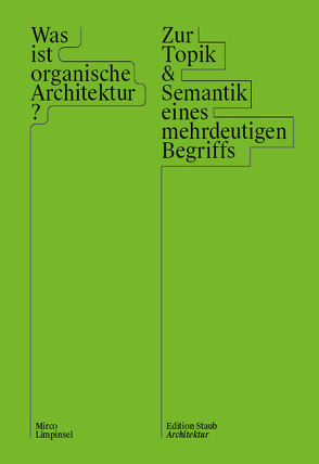 Was ist organische Architektur? von Limpinsel,  Mirco