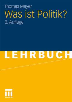 Was ist Politik? von Meyer,  Thomas