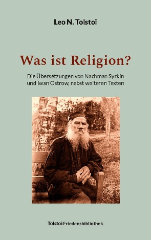 Was ist Religion? von Bürger,  Peter, Tolstoi,  Leo N