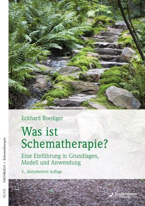 Was ist Schematherapie? von Roediger,  Eckhard, Young,  Jeffrey E.