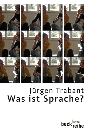 Was ist Sprache? von Trabant,  Jürgen