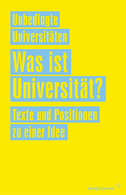 Was ist Universität? von Universitäten,  Unbedingte