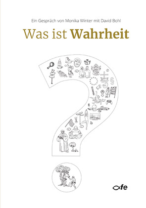 Was ist Wahrheit? von Bohl,  David, Winter,  Monika