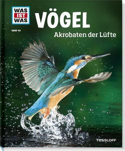 WAS IST WAS Band 40 Vögel. Akrobaten der Lüfte von Kliemt,  Frank, Werdes,  Alexandra, Zieger,  Reiner