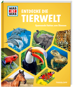 WAS IST WAS Entdecke die Tierwelt