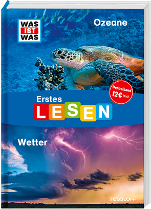 WAS IST WAS Erstes Lesen Doppelband 2. Ozeane/Wetter von Bischoff,  Karin, Braun,  Christina, Fischer,  Sabine, Gerstner,  Marie, Koch,  Ruth