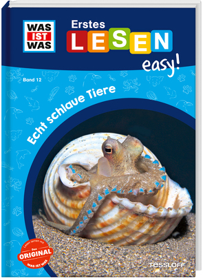 WAS IST WAS Erstes Lesen easy! Band 12. Echt schlaue Tiere von Gerstner,  Marie, Meierjürgen,  Sonja