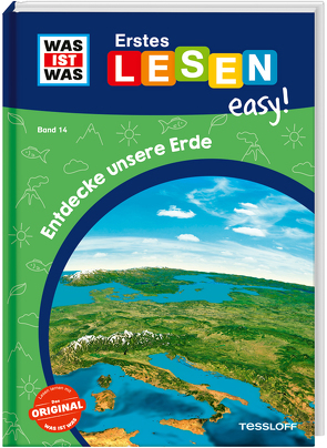 WAS IST WAS Erstes Lesen easy! Band 14. Entdecke unsere Erde von Koch,  Ruth, Meierjürgen,  Sonja