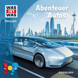 WAS IST WAS Hörspiel. Abenteuer Autos von Alten,  Jenny, Bertling,  Simon, Bonn,  Björn, Clarén,  Marius, Disselhoff,  Johannes, Hagitte,  Christian, Meisheit,  Yesim, Pelz,  Lisa