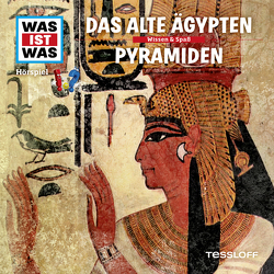 WAS IST WAS Hörspiel. Das alte Ägypten / Pyramiden. von Baur,  Dr. Manfred, Carlsson,  Anna, Hameyer,  Jan, Illi,  Günther, Krumbiegel,  Crock, Riedl,  Jakob, Semar,  Kristiane