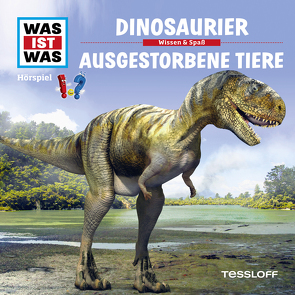 WAS IST WAS Hörspiel. Dinosaurier / Ausgestorbene Tiere von Baur,  Dr. Manfred, Carlsson,  Anna, Haßler,  Sebastian, Illi,  Günther, Krumbiegel,  Crock, Riedl,  Jakob, Semar,  Kristiane