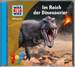 WAS IST WAS Hörspiel. Im Reich der Dinosaurier von Bertling,  Simon, Bonn,  Björn, Clarén,  Marius, Hagitte,  Christian, Katz,  Anna, Kretschmer,  Theo, Meisheit,  Yesim, Neumann,  Delia, Wehrmann,  Nele, Wollert,  Noemi