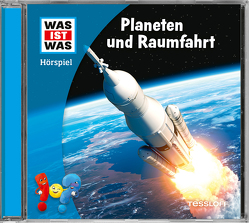 WAS IST WAS Hörspiel. Planeten und Raumfahrt von Bertling,  Simon, Bonn,  Björn, Clarén,  Marius, Doering,  Manja, Hagitte,  Christian, Khawatmi,  Karim, Maetz,  Stefan, Meisheit,  Yesim