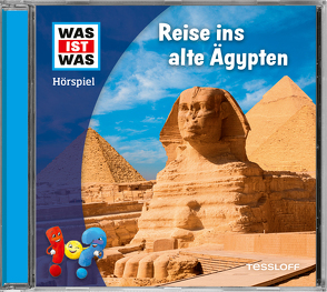 WAS IST WAS Hörspiel. Reise ins alte Ägypten von Bertling,  Simon, Bonn,  Björn, Clarén,  Marius, Hagitte,  Christian, Meisheit,  Yesim, Miersch,  Barbara