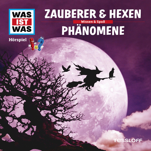 WAS IST WAS Hörspiel. Zauberer & Hexen / Phänomene. von Haderer,  Kurt, Krumbiegel,  Crock