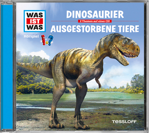 WAS IST WAS Hörspiel: Dinosaurier/ Ausgestorbene Tiere von Baur,  Dr. Manfred, Carlsson,  Anna, Haßler,  Sebastian, Illi,  Günther, Krumbiegel,  Crock, Riedl,  Jakob, Semar,  Kristiane