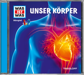 WAS IST WAS Hörspiel: Unser Körper von Falk,  Matthias, Illi,  Günther, Krumbiegel,  Crock