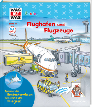 WAS IST WAS Junior Band 11 Flughafen und Flugzeuge von Lohr,  Stefan, Weller-Essers,  Andrea