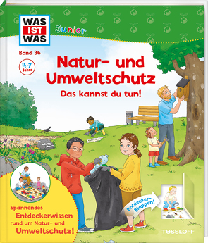 WAS IST WAS Junior Band 36 Natur- und Umweltschutz Das kannst du tun! von Göntgen,  Isabelle, Prinz,  Dr. Johanna