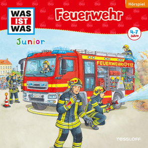 WAS IST WAS Junior Hörspiel. Feuerwehr von Habersack,  Charlotte, Humbach,  Markus, Lehmann-Horn,  Markus, Wilhelmi,  Friederike