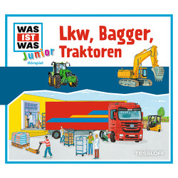 WAS IST WAS Junior Hörspiel. LKW, Bagger, Traktoren von Jeremies,  Christian, Jeremies,  Fabian, Kaiser,  Claudia, Lehmann-Horn,  Markus, Lickleder,  Martin, Semar,  Kristiane