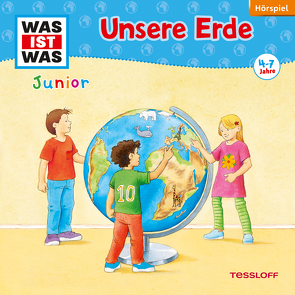 WAS IST WAS Junior Hörspiel. Unsere Erde von Casaretto,  Frank, Lehmann-Horn,  Markus, Vohwinkel,  Astrid, von Hacht,  Esther, Wilhelmi,  Friederike