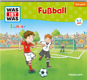 WAS IST WAS Junior Hörspiel: Fußball von Anders,  Luis-Max, Bühling,  Anja, Casaretto,  Frank, Hennig,  Dirk