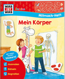 WAS IST WAS Junior Mitmach-Heft Mein Körper von Marti,  Tatjana, Voigt,  Silke