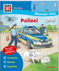 WAS IST WAS Junior Mitmach-Heft. Polizei von Humbach,  Markus, Kiefer,  Katja, Marti,  Tatjana, Pfeiffer,  Peter, Richter,  Stefan, Schuhmann,  Achim