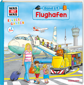 WAS IST WAS Kindergarten Band 21. Flughafen von Böwer,  Niklas, Weller-Essers,  Andrea