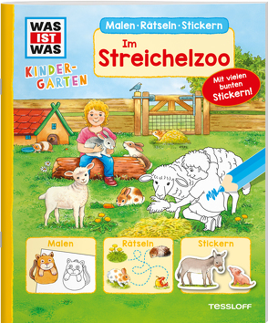 WAS IST WAS Kindergarten Malen Rätseln Stickern Im Streichelzoo von Beurenmeister,  Corina, Döring,  Hans Günther, Teschner,  Oliver, Wenzel,  Ida