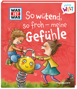 WAS IST WAS Meine Welt Band 1, So wütend, so froh – meine Gefühle von Weller-Essers,  Andrea