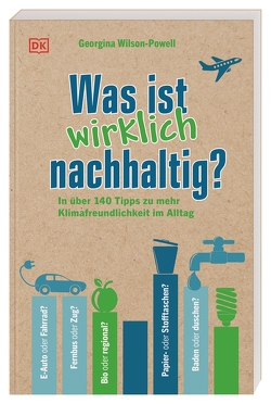 Was ist wirklich nachhaltig? von Krabbe,  Wiebke, Wilson-Powell,  Georgina