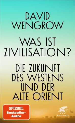 Was ist Zivilisation? von Held,  Susanne, Wengrow,  David