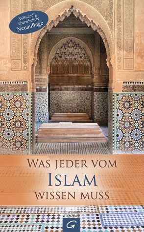 Was jeder vom Islam wissen muss von Affolderbach,  Martin, Kirchenamt der Evangelischen Kirche in, Vereinigte Evangelisch-Lutherische, Wöhlbrand,  Inken