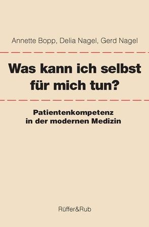 Was kann ich selbst für mich tun? von Bopp,  Annette, Nagel,  Delia, Nagel,  Gerd