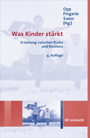 Was Kinder stärkt von Becker-Stoll,  Fabienne, Bößneck,  Ariane, Doblinger,  Susanne, Fingerle,  Michael, Fröhlich-Gildhoff,  Klaus, Goeppel,  Rolf, Grossmann,  Karin, Grossmann,  Klaus E, Leipold,  Bernhard, Lippold,  Julia, Opp,  Günther, Reuter,  Martin, Rönnau-Böse,  Maike, Saalwirth,  Christina, Schmid,  Marc, Seifert,  Anne, Sentürk,  Ilkiz, Silkenbeumer,  Mirja, Spangler,  Gottfried, Suess,  Gerhard J., Theunissen,  Georg, Uslucan,  Haci-Halil, von Salisch,  Maria, Werner,  Emmy