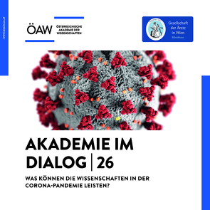 Was können die Wissenschaften in der Corona-Pandemie leisten? von Wissenschaften,  Österreichische Akademie der