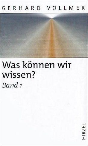 Was können wir wissen? von Vollmer,  Gerhard