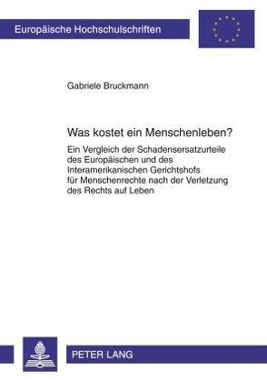 Was kostet ein Menschenleben? von Bruckmann,  Gabriele