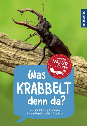 Was krabbelt denn da? Kindernaturführer von Oftring,  Bärbel