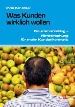 Was Kunden wirklich wollen von c/o Soliz, Kirichuk,  Inna