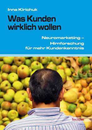 Was Kunden wirklich wollen von c/o Soliz, Kirichuk,  Inna