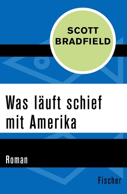 Was läuft schief mit Amerika von Allie,  Manfred, Bradfield,  Scott, Kempf-Allié,  Gabriele