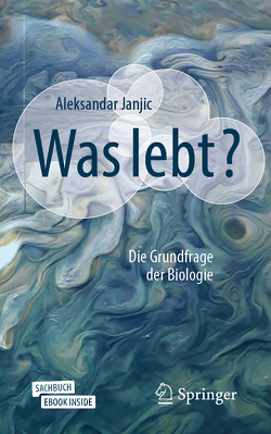 Was lebt? von Janjic,  Aleksandar